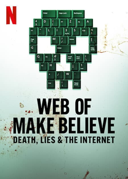 Web of Make Believe: Death, Lies and the Internet poster