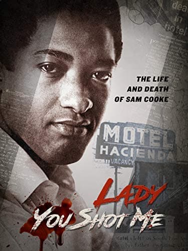 Lady You Shot Me: Life and Death of Sam Cooke poster