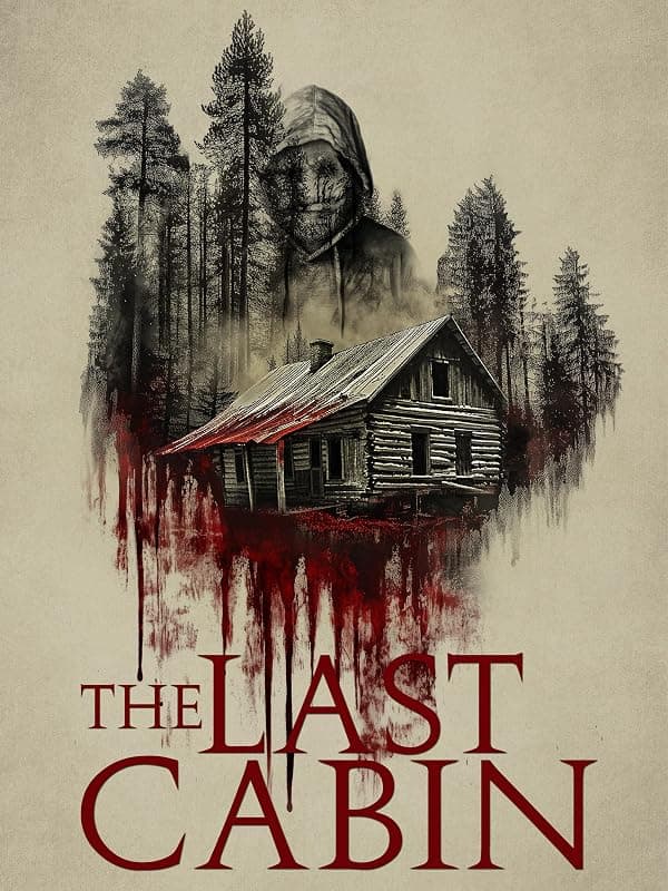 The Last Cabin poster