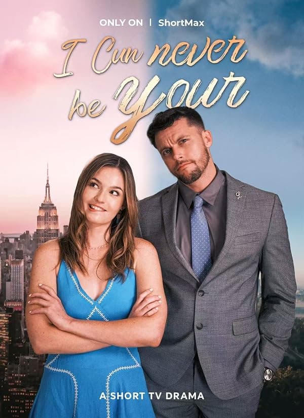 I Can Never Be Yours poster