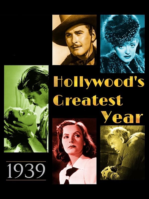 1939: Hollywood's Greatest Year poster