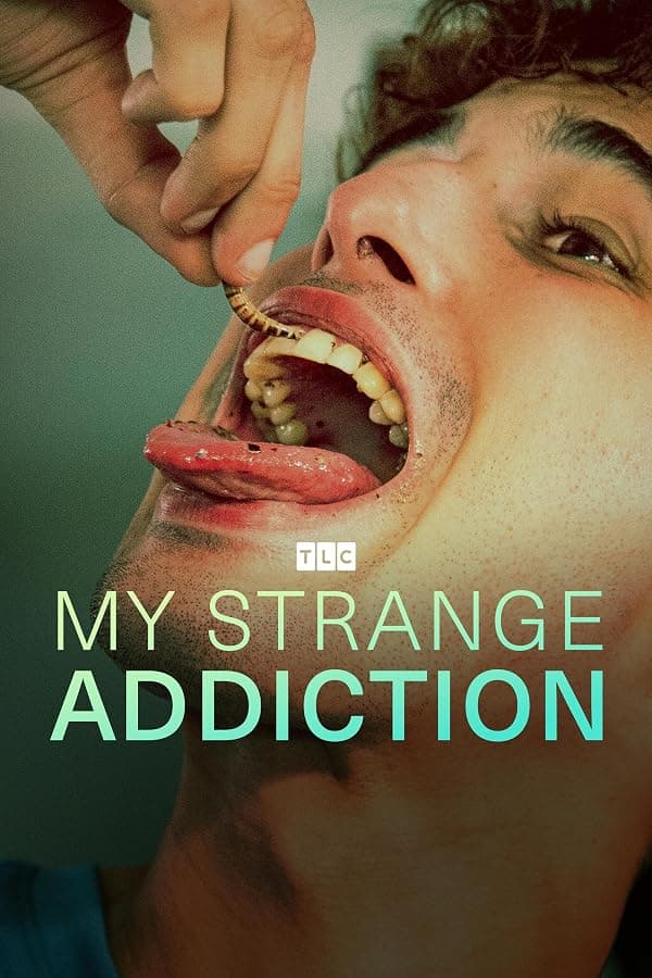 My Strange Addiction poster
