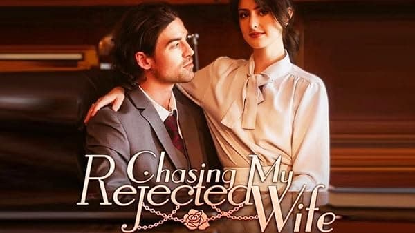 Chasing My Rejected Wife poster
