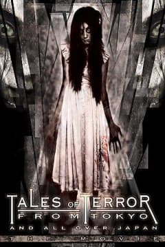 Tales of Terror from Tokyo and All Over Japan: The Movie poster