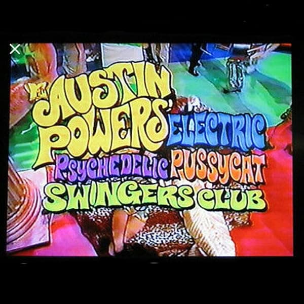 Austin Powers' Electric Psychedelic Pussycat Swingers Club poster