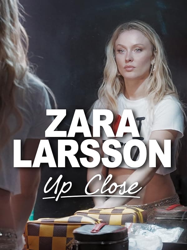 Zara Larsson - Up Close poster