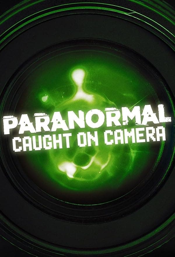 Paranormal Caught on Camera poster