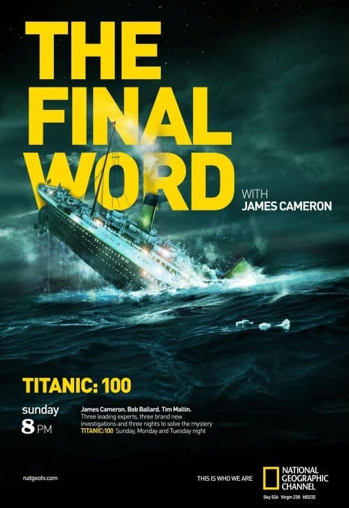 Titanic: The Final Word with James Cameron poster