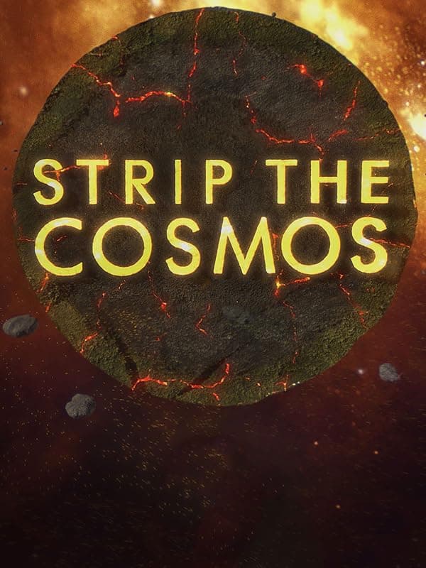 Strip the Cosmos poster
