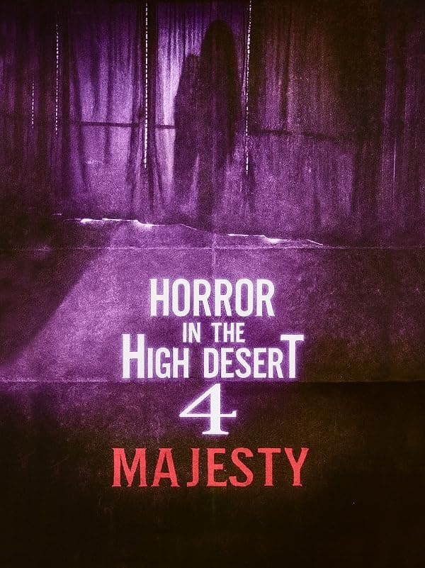 Horror in the High Desert 4: Majesty poster