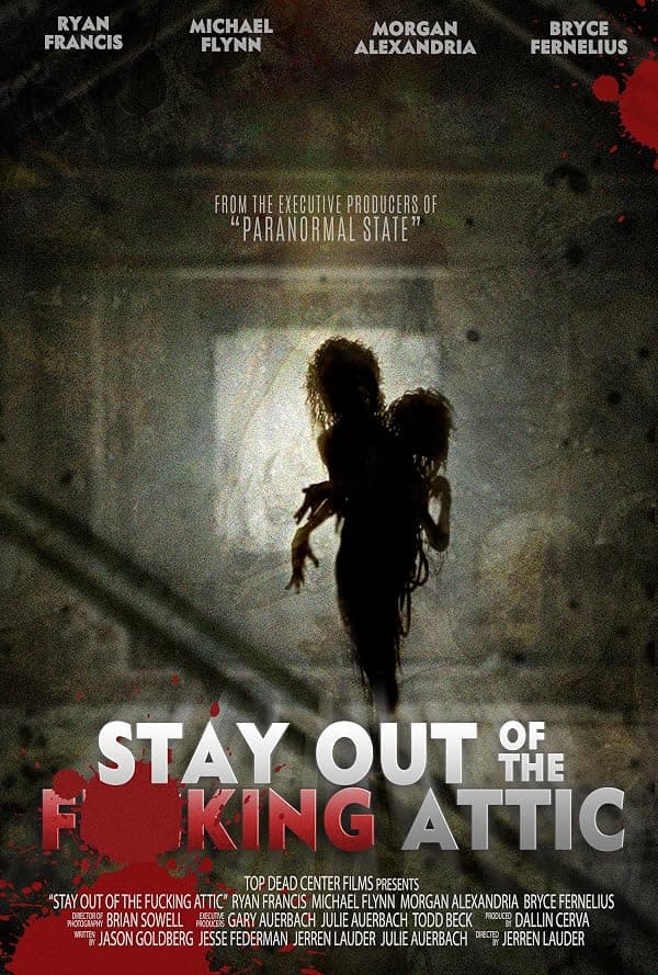 Stay Out of the F**king Attic poster