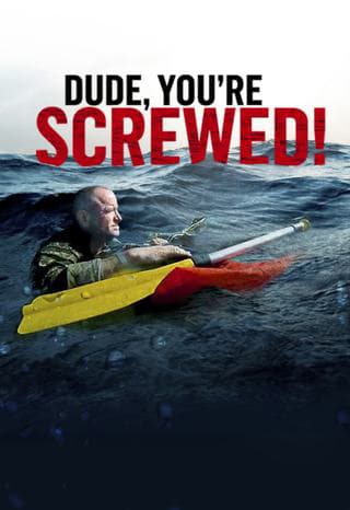 Dude, You're Screwed poster