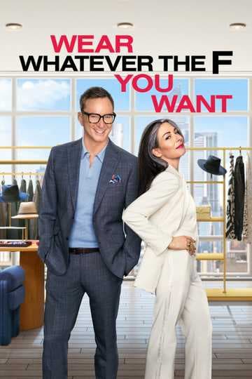 Wear Whatever the F You Want poster