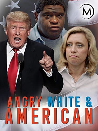 Angry, White and American poster