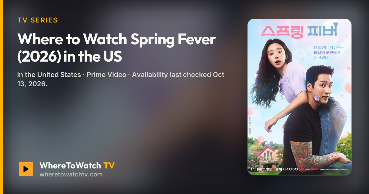 Spring Gever Where to Watch Spring Fever (2026) in the US | WhereToWatchTV